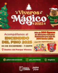 Invita Gobierno Municipal a la Gran Inauguración del Viveros Mágico 2025 y al Encendido del Pino Navideño
