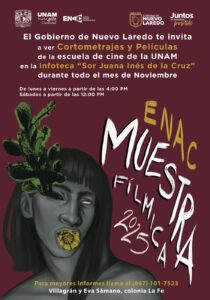 SELECCIONA LA UNAM A NUEVO LAREDO COMO SEDE DE LA MUESTRA DE CINE ENAC 2025